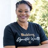 Building Multigenerational Family Wealth with Dr. LaTonya White
