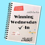 Winning Wednesday Check-In