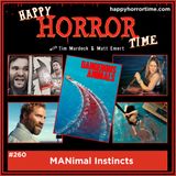 Ep 260: MANimal Instincts