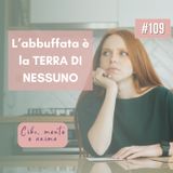 109 L'abbuffata è la terra di nessuno