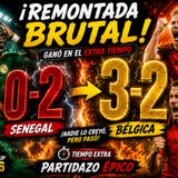 🔥 Bélgica 3-2 Senegal | Remontada épica en tiempo extra 🇧🇪