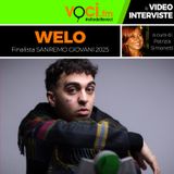 WELO, cantante finalista "Sanremo Giovani 2025", su VOCI.fm - clicca play e ascolta l'intervista