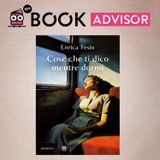 "Cose che ti dico mentre dormi" di  Enrica Tesio: quando le parole si fanno universi emotivi