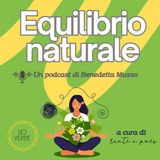 Equilibrio naturale - il podcast di Lio Verde