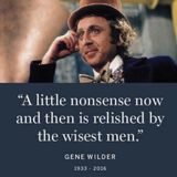 S126E10: A Little Nonsense Now And Then Is Relished By The Wisest - Trevor Gear On A Saying