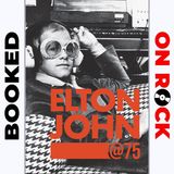 "Elton John at 75"/Gillian Gaar [Episode 86]