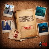 Recopilación: Historias de Terror Reales - Parte 93