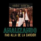 Análisis de ¿Y Qué Tal Si Funciona? de Banda MS and Yuridia
