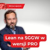 Od Toyoty po SGGW – Lean, który zmienia organizacje