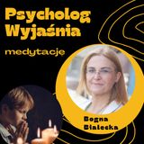 Psycholog wyjaśnia medytację