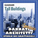Storia dei grattacieli - Speciale Tall Buildings