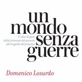 Domenico Losurdo - Un mondo senza guerre