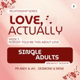 Relationship Series 2026  - Part 1: Nobody Told Me This About Love - Singles Breakout | Andy & Jay Yeoh, Desmond Keoh & Irene Jala