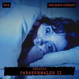 # 54 - Relatos Paranormales II