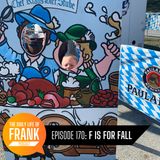 Episode 170: F is for Fall // The Daily Life of Frank