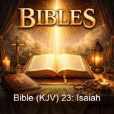 Bible KJV 23 Isaiah - King James Version KJV