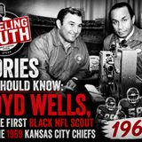 Stories You Should Know: Lloyd Wells, how the first Black NFL Scout built the 1969 Chiefs