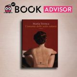 "L'amante delle sedie volanti" di Maria Tronca: una narrazione prepotente, vera, diretta