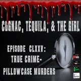 True Crime  Pillow Case Murders