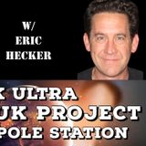 MK Ultra, Montauk Project, South Pole Station with Eric Hecker