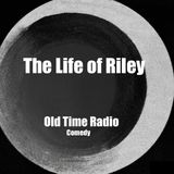 The Life of Riley-Old Time Radio-Comedy - The Barber Chair