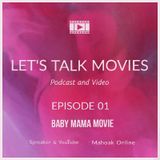 Let's Talk Movies: The Unusual Storyline Of 'Baby Mama' Movie