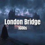The Bridge That Ate People_ The Dark History of Old London Bridge