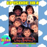 Episode 184: The 30th Anniversary of "The Little Rascals" with Max's Sister Celestina