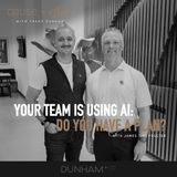 Your Team is Using AI: Do You Have a Plan? | James “JP” Poulter