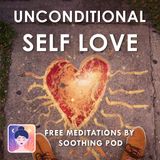Loving Yourself | 💆 Unconditional Self Love 💚 | Self Care Meditation