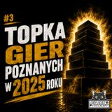 Big Box Podcast #3 | Topka gier poznanych w 2025 roku