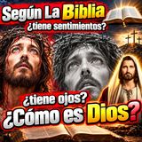 ¿Cómo es Dios_ ¿Tiene ojos_ boca__ ¿Tiene Sentimientos_ La Imágenes de los Católicos