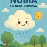 "El viaje de Nubia, la nube curiosa"
