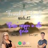 Through the Breath - Episodio 11 - 'Basso" respiro ad alta quota