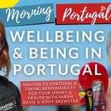 Taking Responsibility for Money & Health, Moving to Portugal on Good Morning Portugal!