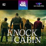 82. Knock At The Cabin (w/ Thomas Mariani)