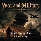 Postage stamps of war 1854-1914 - Douglas B Armstrong W H A Williams