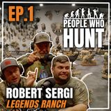 People Who Hunt With Keith Warren | EP. 1 Robert Sergi - Legends Ranch