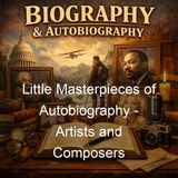 Little Masterpieces of Autobiography - Artists and Composers - George Iles
