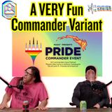 Commander Cookout Podcast, Ep 498 - Commander Pride 2025