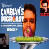 Cambian's PIGROAST! (Episode 9) Birthday begathon money is not enough!