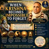 🎙️ When Krishna Becomes Impossible to Forget | From Purification to Complete Surrender – Bhagavad Gita 8.25–27🌿