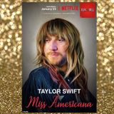 Taylor Swift Miss Americana w/ Corey Rotic