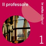 Ep. 1 - Il professore