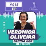 VERONICA OLIVEIRA – PodMuito #015