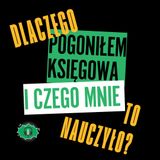 Rozkmina #10 - Dlaczego pogoniłem księgową i czego mnie to nauczyło?