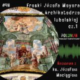 Freski w Archikatedrze luczelskiej- cz 1. | ks. Józef Maciąg
