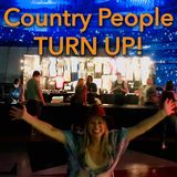 Country People Turn UP!!!