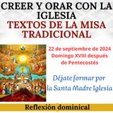 Creer y orar con la Iglesia. Oraciones y Lecturas de la Misa Tradicional. 22-09-2024