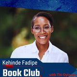 “In Such Tremendous Heat" // On Air Book Club With Kehinde Fadipe